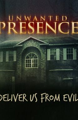 Unwanted Presence
