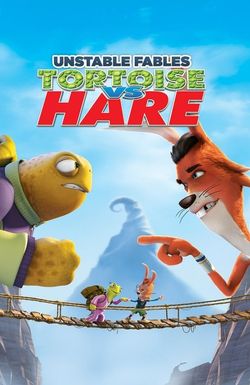 Unstable Fables: Tortoise vs. Hare
