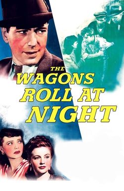 The Wagons Roll at Night