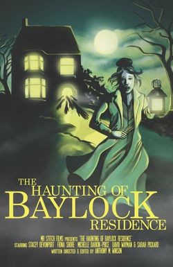 The Haunting of Baylock Residence