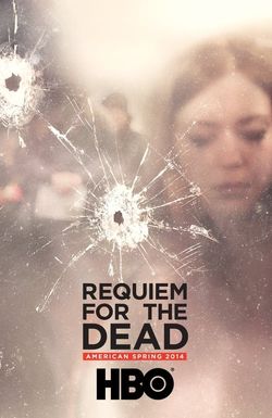 Requiem for the Dead: American Spring 2014