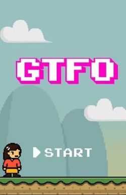 GTFO: Get the F&#% Out