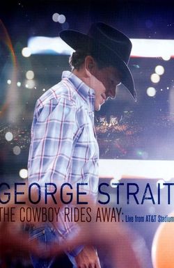 George Strait: The Cowboy Rides Away