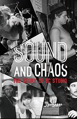 Sound and Chaos: The Story of BC Studio