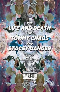 The Life and Death of Tommy Chaos and Stacey Danger