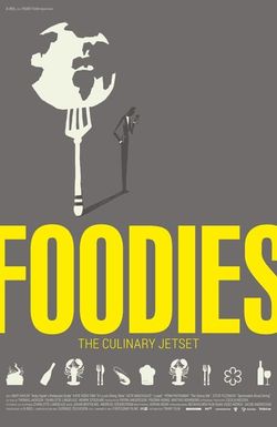 Foodies: The Culinary Jet Set