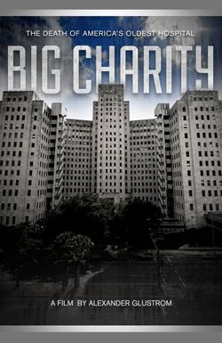 Big Charity: The Death of America's Oldest Hospital