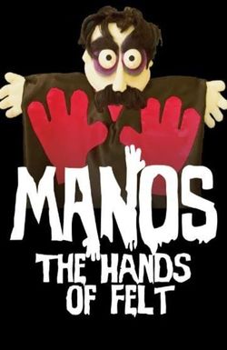 Manos: The Hands of Felt