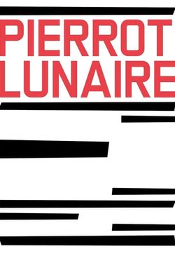 Pierrot Lunaire