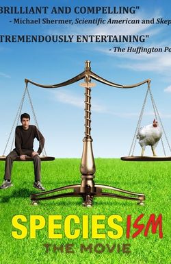 Speciesism: The Movie