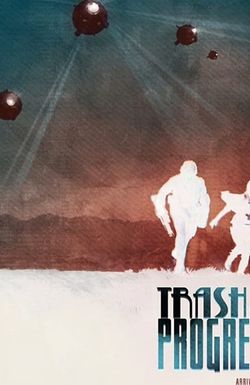 Trash and Progress