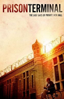 Prison Terminal: The Last Days of Private Jack Hall