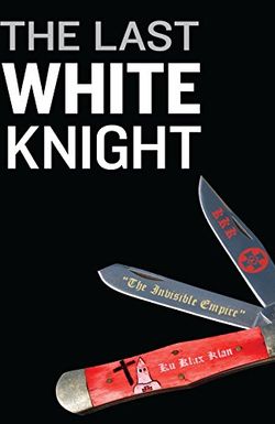 The Last White Knight