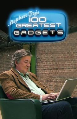 Stephen Fry's 100 Greatest Gadgets