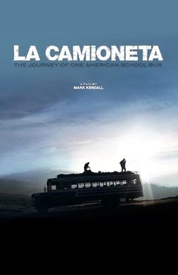 La Camioneta: The Journey of One American School Bus