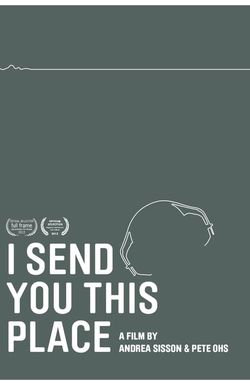 I Send You This Place