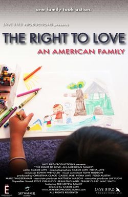 The Right to Love: An American Family