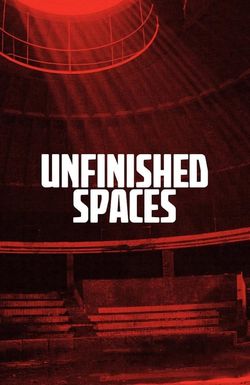 Unfinished Spaces