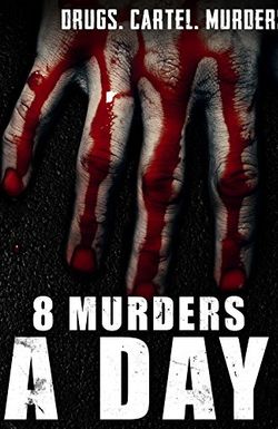 8 Murders a Day