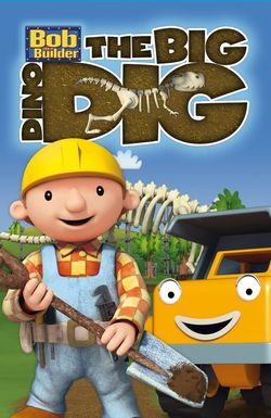 Bob the Builder: Big Dino Dig
