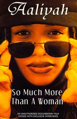 Aaliyah: So Much More Than a Woman