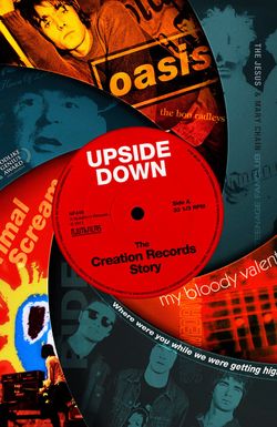 Upside Down: The Creation Records Story
