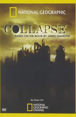 Collapse: Based on the Book by Jared Diamond