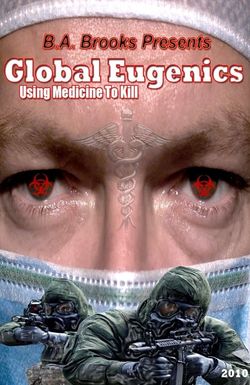 Global Eugenics: Using Medicine to Kill