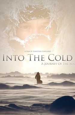 Into the Cold: A Journey of the Soul