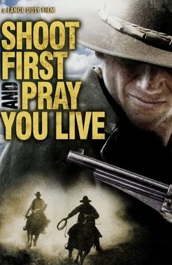 Shoot First and Pray You Live (Because Luck Has Nothing to Do with It)