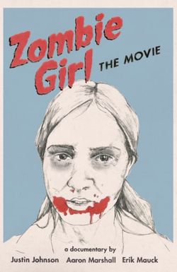 Zombie Girl: The Movie