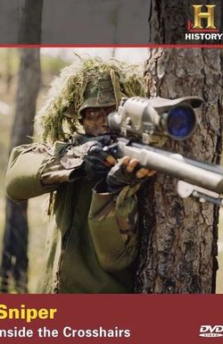 Sniper: Inside the Crosshairs