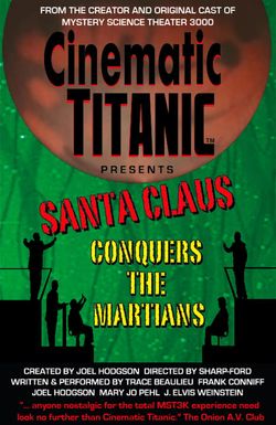 Cinematic Titanic: Santa Claus Conquers the Martians