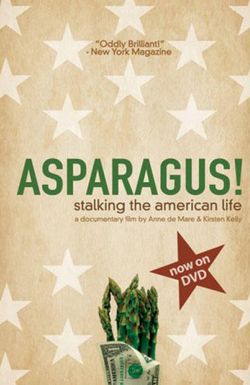 Asparagus! Stalking the American Life