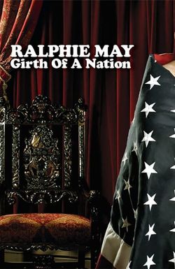 Ralphie May: Girth of a Nation