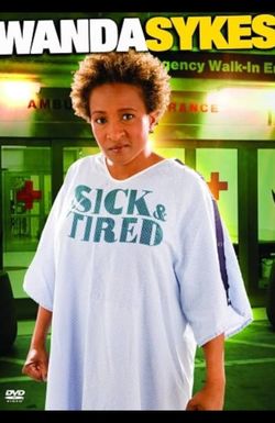 Wanda Sykes: Sick and Tired