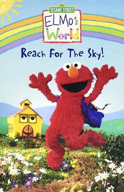 Elmo's World: Reach for the Sky