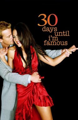 30 Days Until I'm Famous