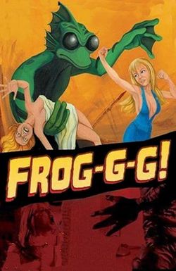 Frog-g-g!