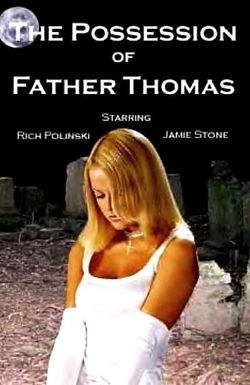 The Possession of Father Thomas
