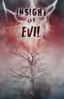 Insight of Evil