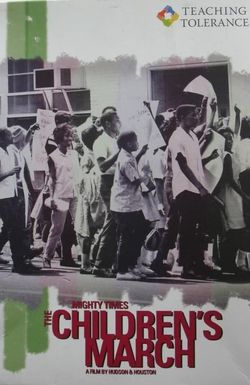 Mighty Times: The Children's March