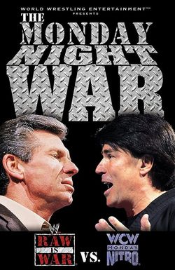 The Monday Night War: WWE Raw vs. WCW Nitro