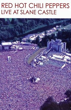 Red Hot Chili Peppers: Live at Slane Castle