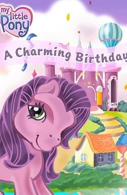 My Little Pony: A Charming Birthday