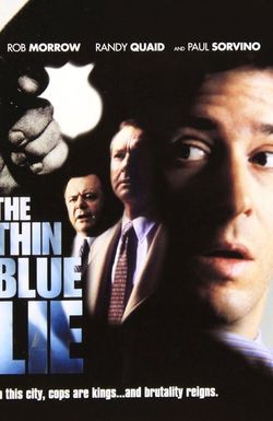 The Thin Blue Lie