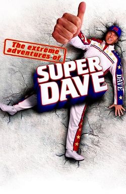 The Extreme Adventures of Super Dave