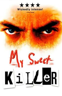 My Sweet Killer