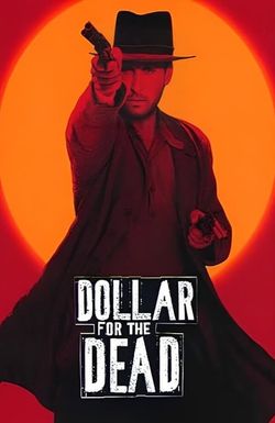 Dollar for the Dead