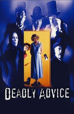Deadly Advice